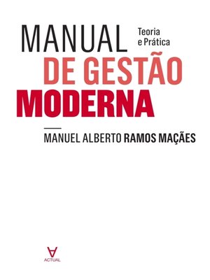 cover image of Manual de Gestão Moderna. Teoria e Prática